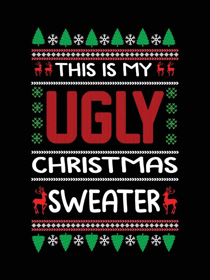 Ugly Christmas Sweater typography apparel Vintages Christmas T-shirt design Christmas merchandise designs, hand-drawn lettering for apparel fashion. Christian religion quotes saying for print vector