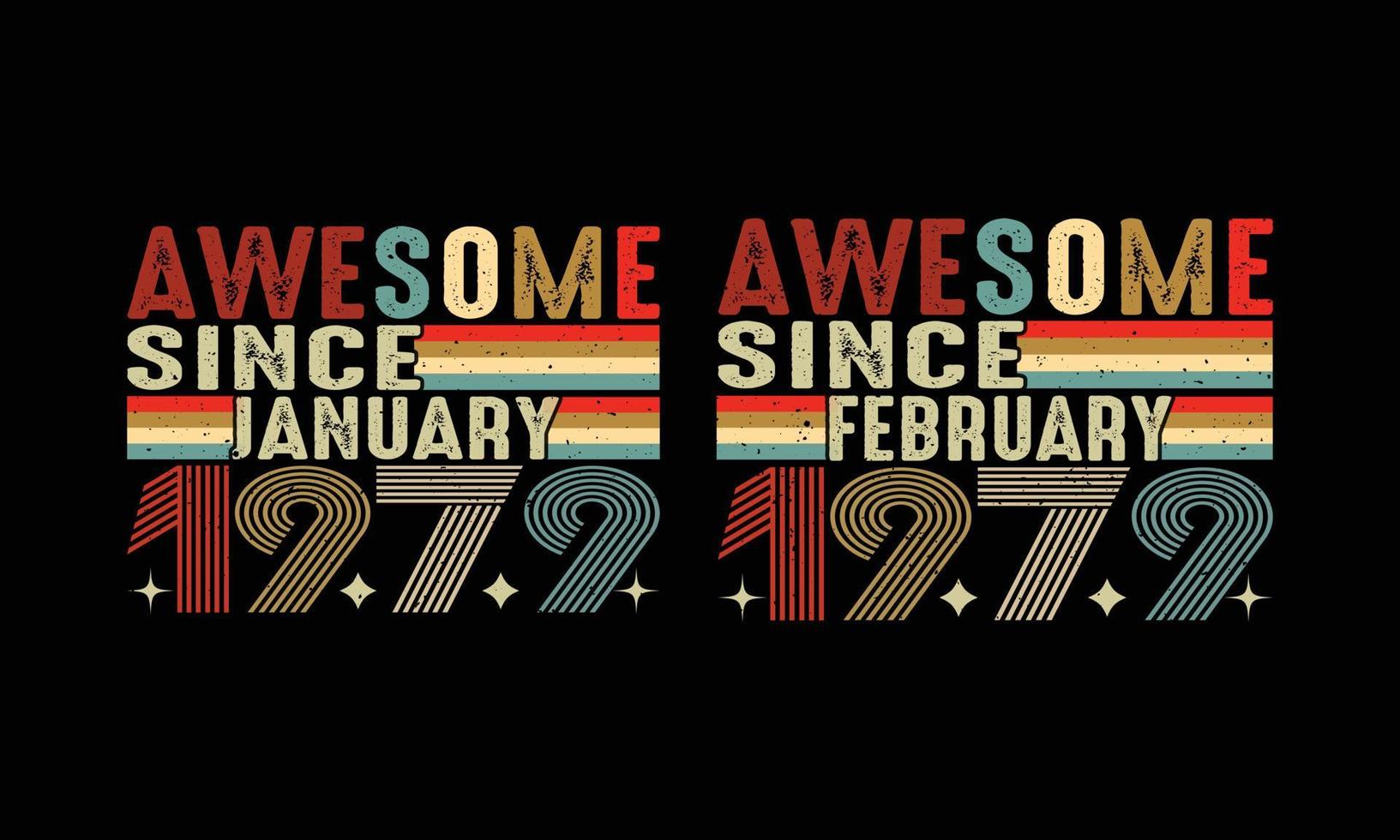 Awesome since January and February-1979 Vintage Shirt Design,Birthday Gift vintage. vector