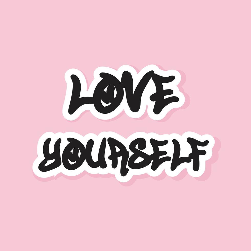 Love yourself graffiti style quote. Inspirational self-care quote in pink background for typography. vector