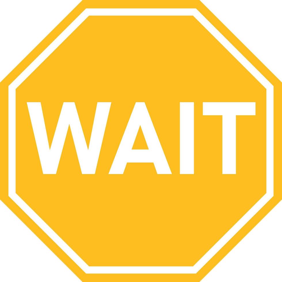 Wait sign on white background.Traffic regulatory warning symbols. flat style. vector