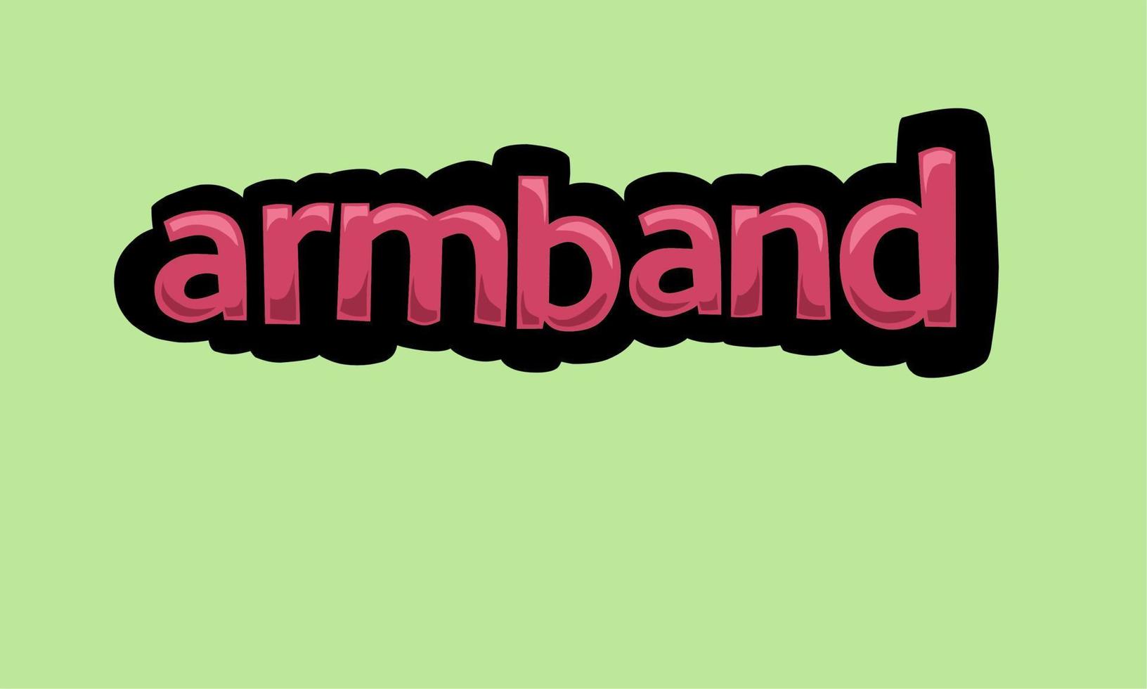 ARMBAND writing vector design on a green background