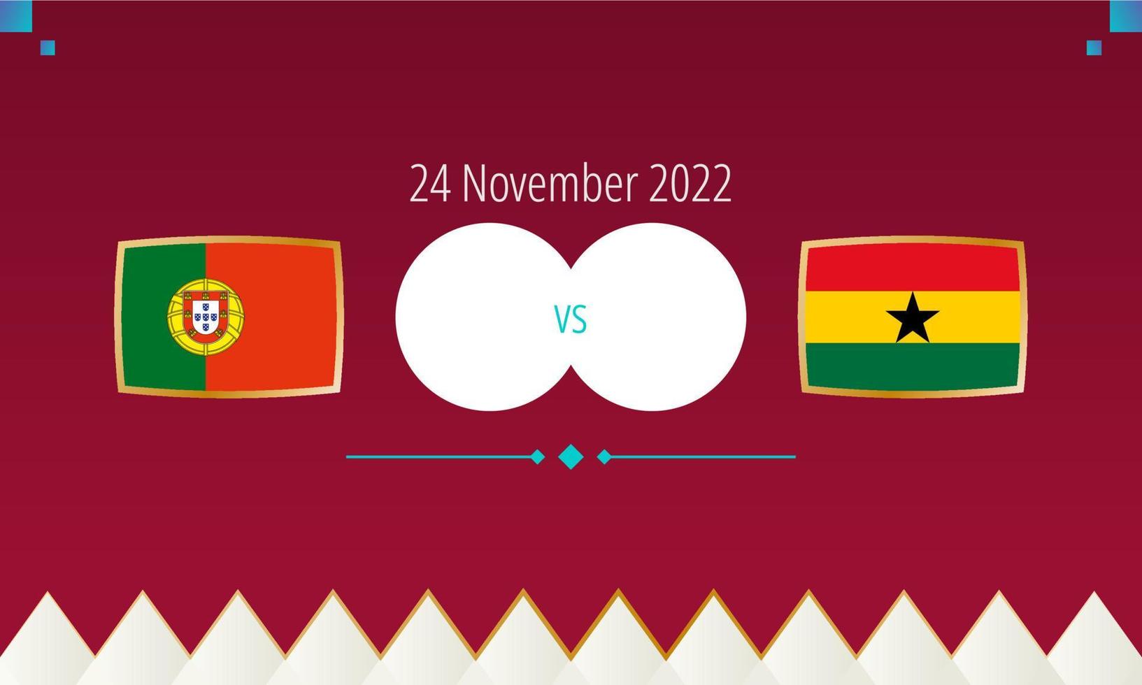 Portugal vs Ghana football match, international soccer competition 2022. vector