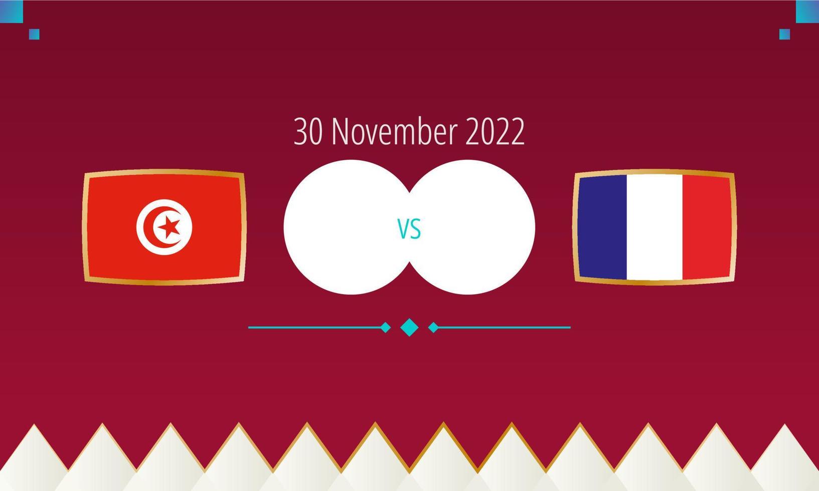 Tunisia vs France football match, international soccer competition 2022. vector