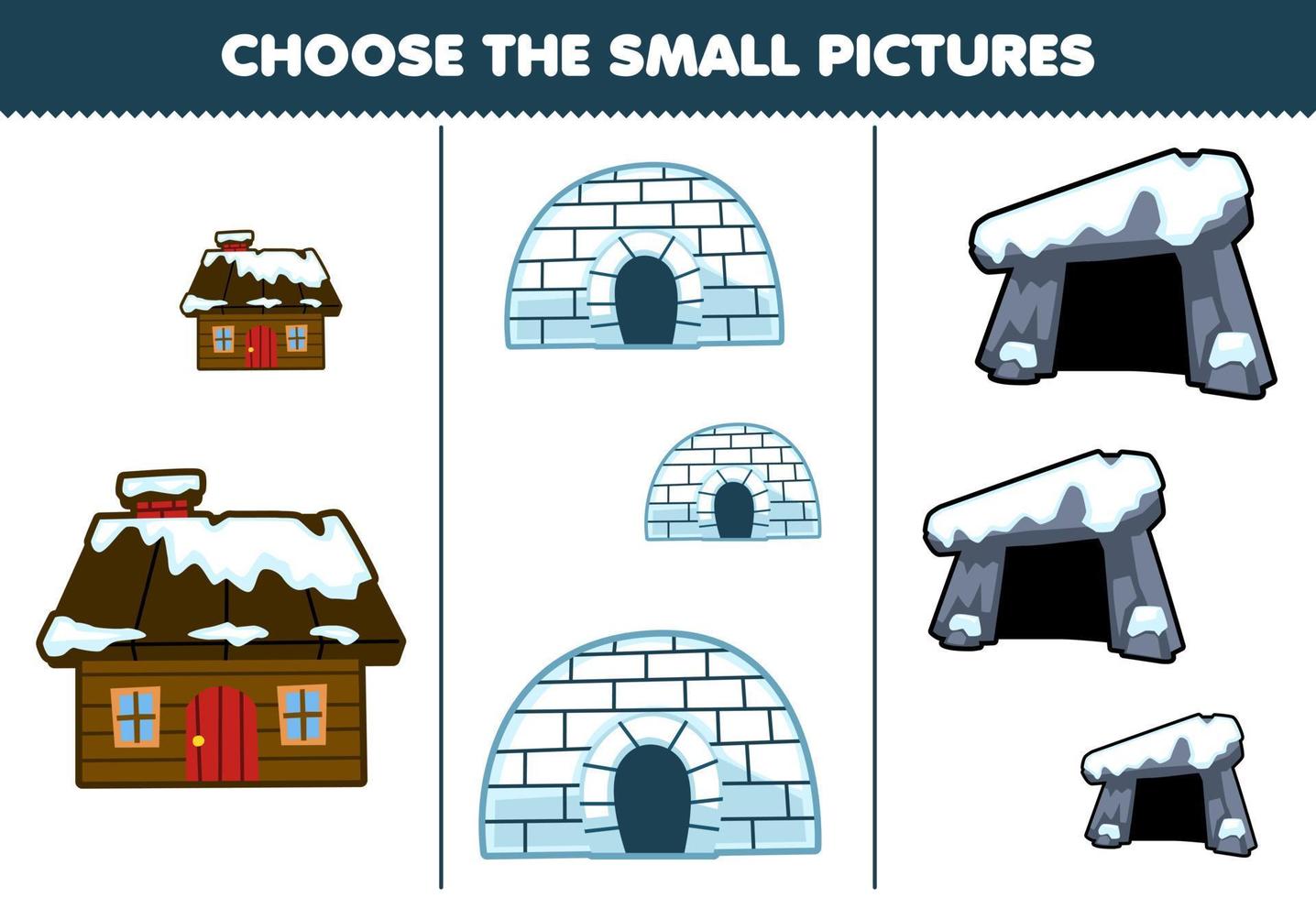 Education game for children choose the small picture of cute cartoon snowy house igloo den printable winter worksheet vector