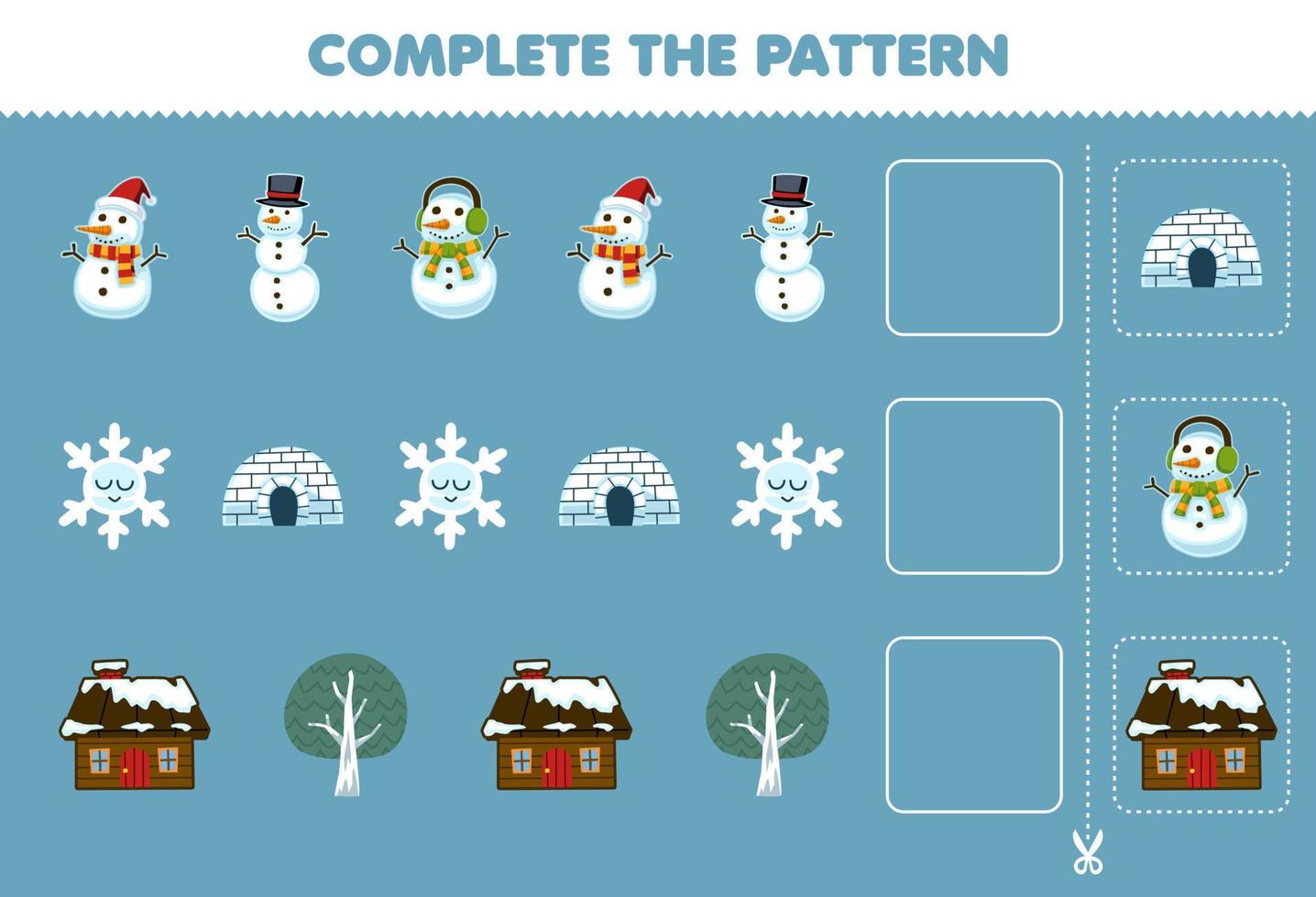 Education game for children cut and complete the pattern of each row from a cute cartoon snowman snowflake igloo house tree vector