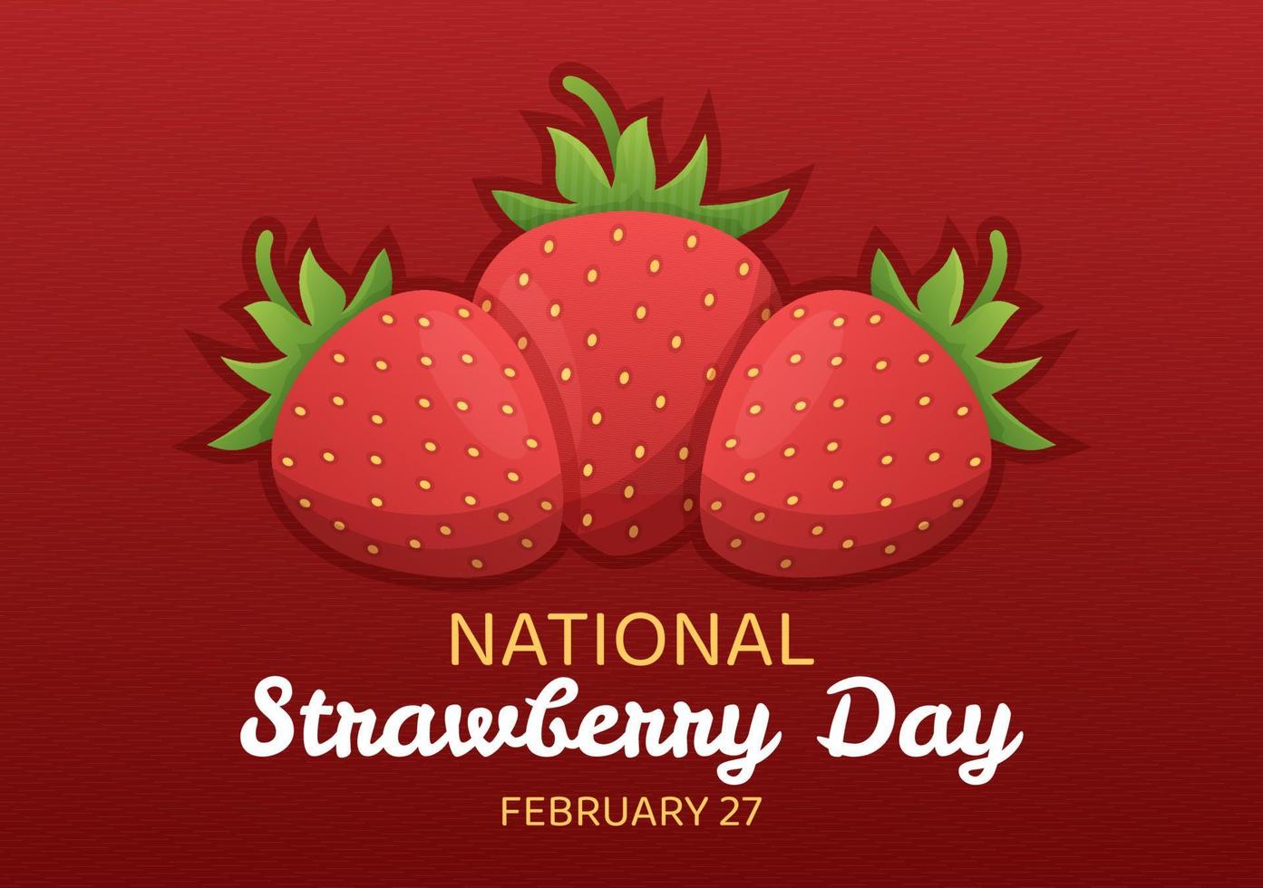 National Strawberry Day on February 27 to Celebrate the Sweet Little Red Fruit in Flat Cartoon Hand Drawn Templates Illustration vector