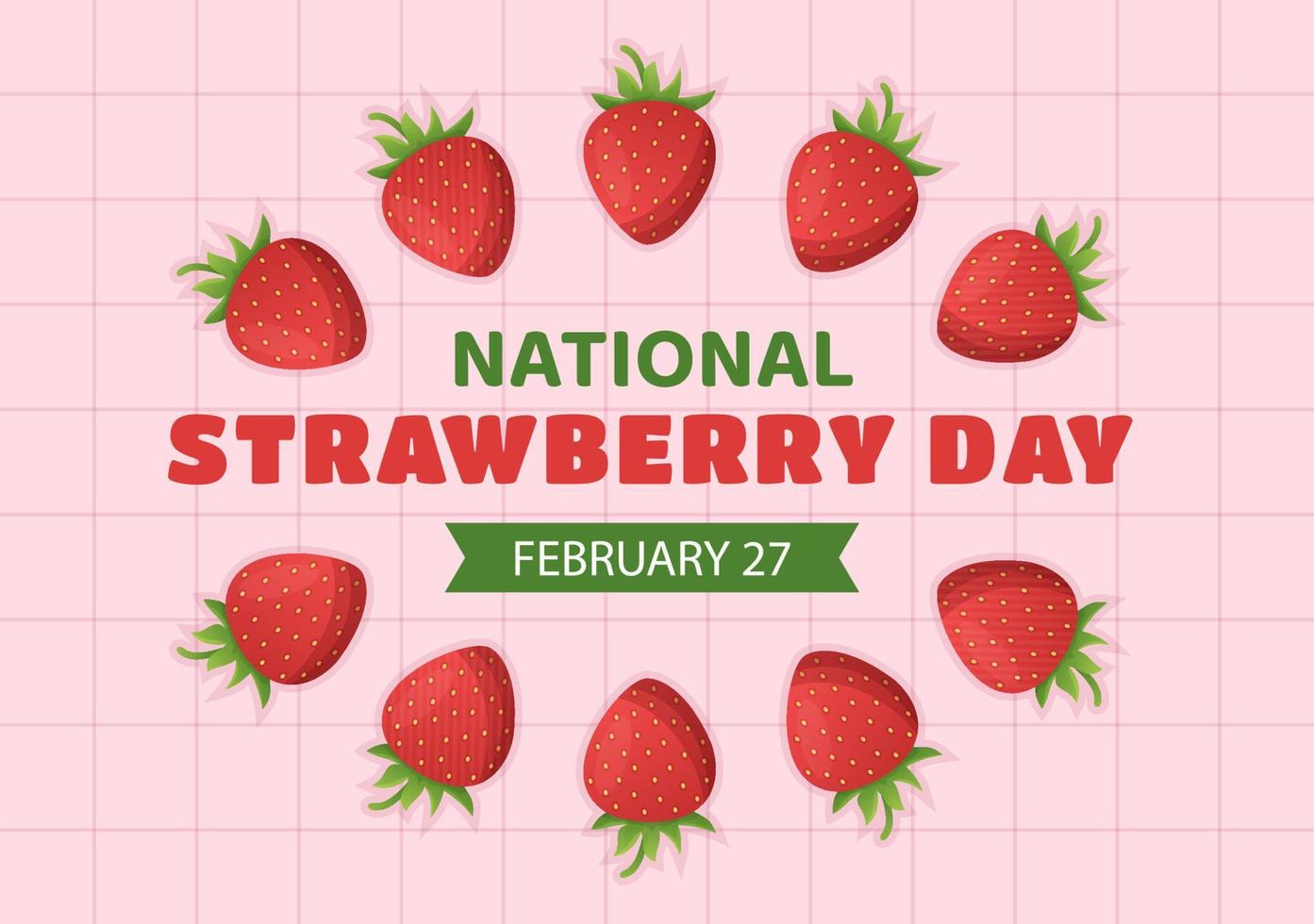 National Strawberry Day on February 27 to Celebrate the Sweet Little Red Fruit in Flat Cartoon Hand Drawn Templates Illustration vector