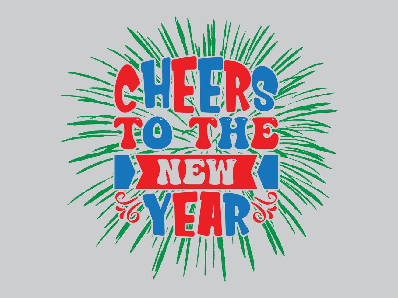 New Year T Shirt Design File vector