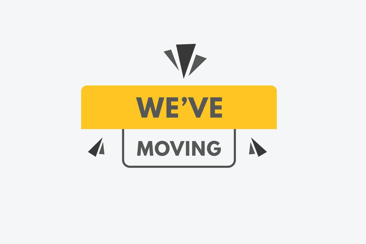 we've moving Button. we have moving Sign Icon Label Sticker Web Buttons vector