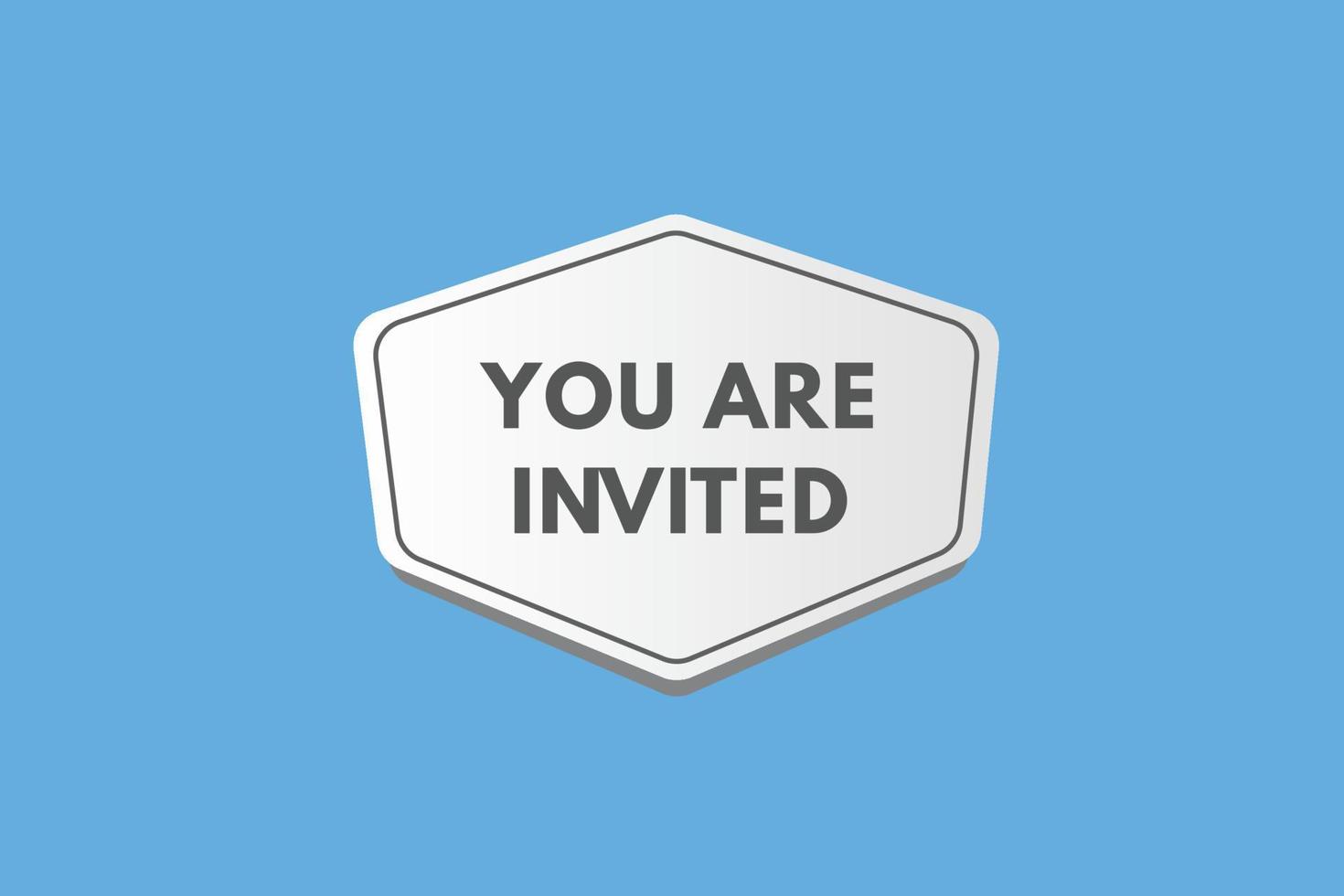 you are invited Button. you are invited Sign Icon Label Sticker Web Buttons vector