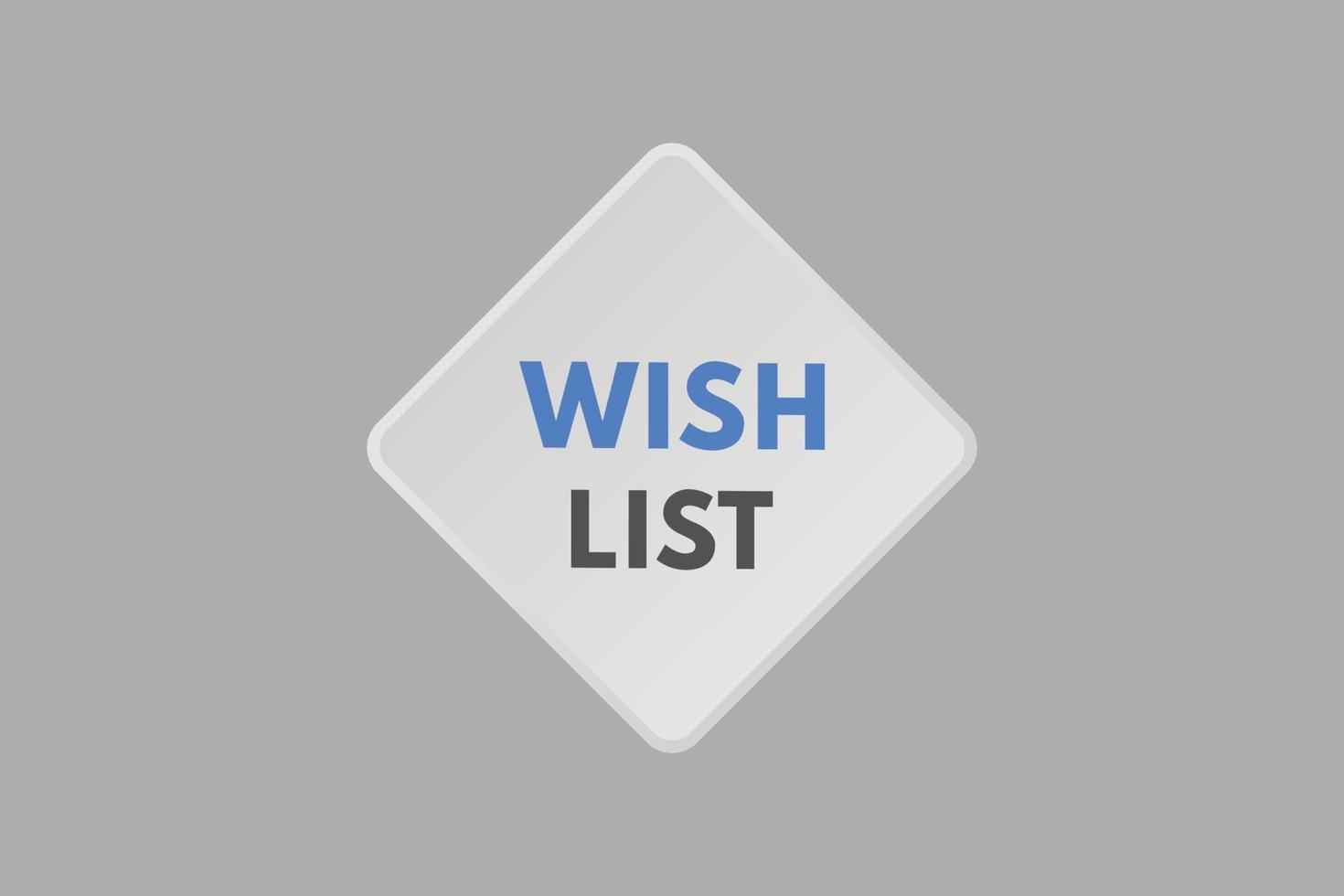 wish list Button. wish list Sign  Icon Label Sticker Web Buttons vector