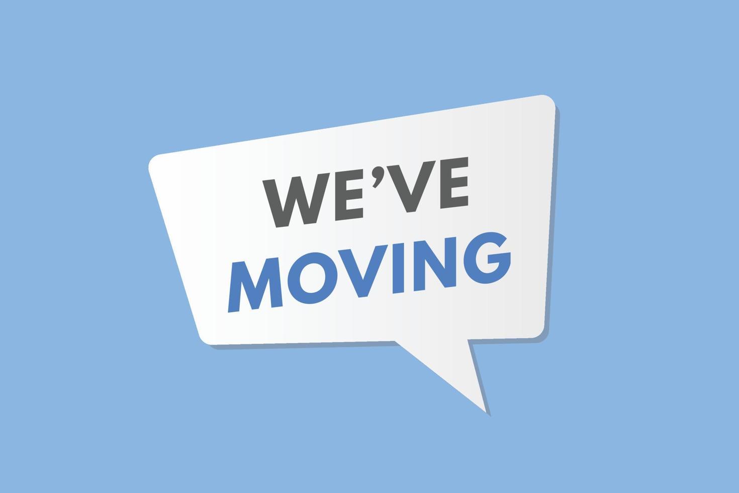 we've moving Button. we have moving Sign Icon Label Sticker Web Buttons vector