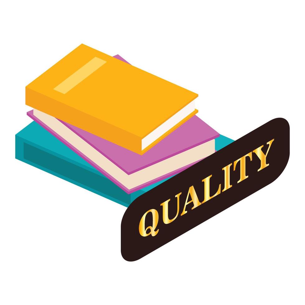 Three book icon isometric vector. Stack of colorful book and quality sign vector
