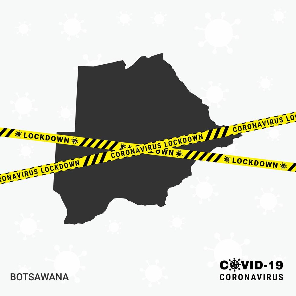 Botswanacountry map Lockdown template for Coronavirus pandemic for stop virus transmission COVID 19 Awareness Template vector