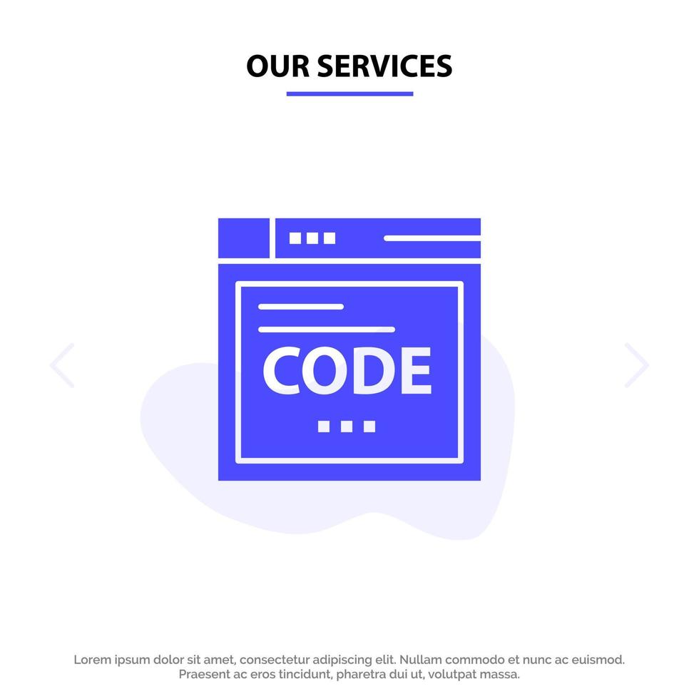 Our Services Browser Internet Code Coding Solid Glyph Icon Web card Template vector