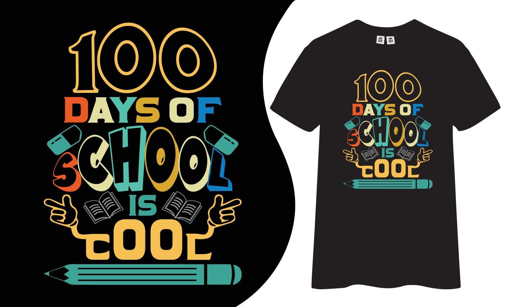 100 days of school is a cool t-shirt design. vector