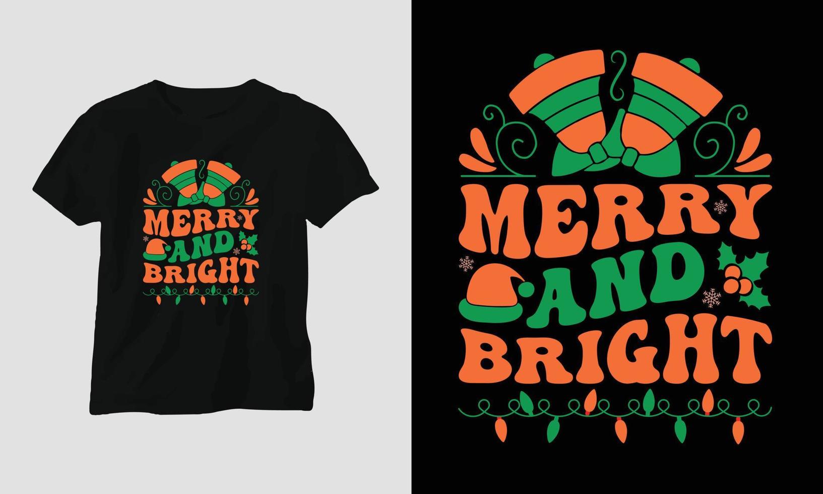 merry and bright - Groovy Christmas SVG T-shirt and apparel design vector