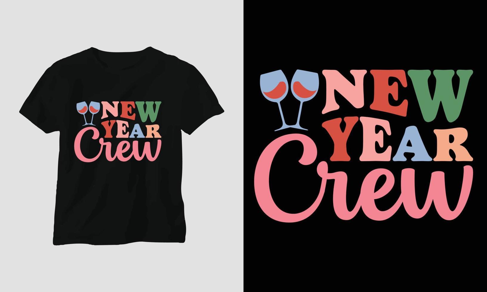 new year crew - Groovy New year 2023 T-shirt and apparel design vector