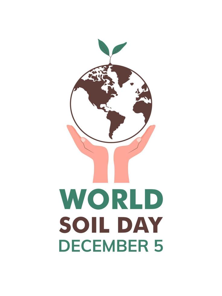 World Soil Days Vector Illustration isolated on the white background. Greeting card, poster, and banner. Hands hold the planet