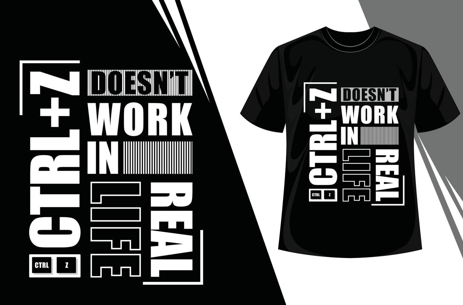 Ctrl Z Art Design Vector Illustration Ready For Print On T-Shirt. Motivational Quote Tshirt Design. Stylish And Apparel Trendy Design.eps