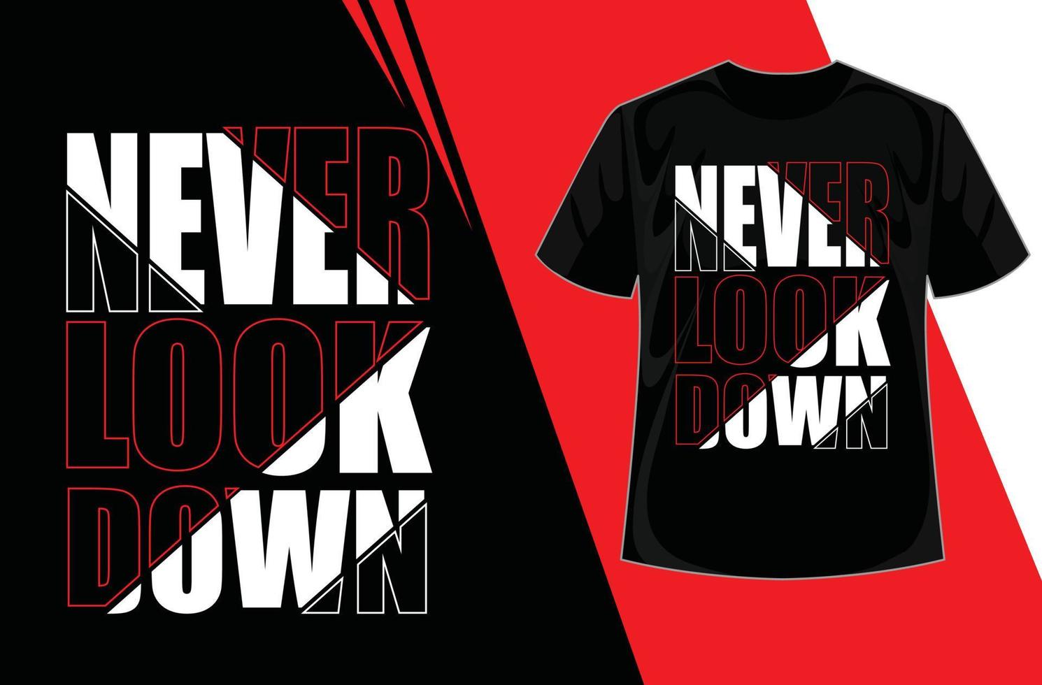 Never Look Back Modern Typography Quote Black T Shirt Design. Typography Graphics For Apparel.eps vector