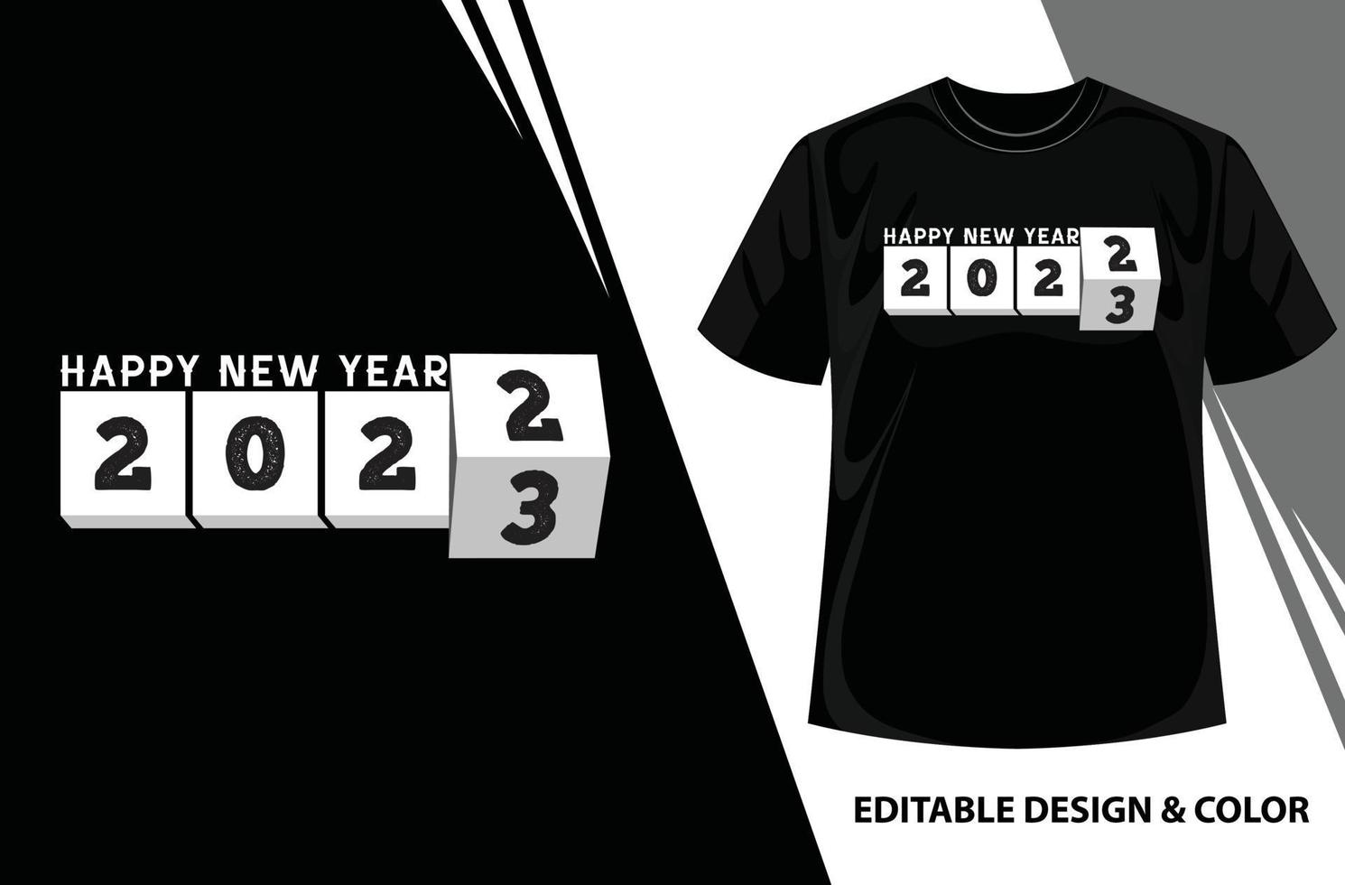 Happy New Year 2023, Illustration for prints on the t-shirt, Happy New Year 2023 T-Shirt Design for print, 2023 T-shirt Graphic vector
