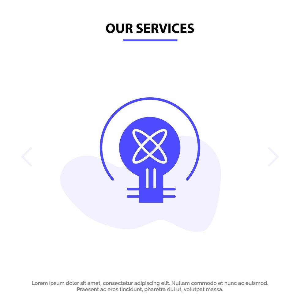 Our Services Bulb Light Idea Education Solid Glyph Icon Web card Template vector