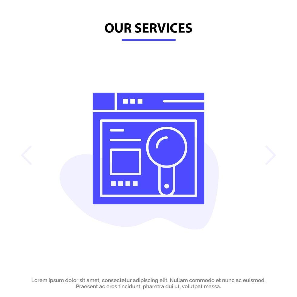 Our Services Browser Web Search Education Solid Glyph Icon Web card Template vector