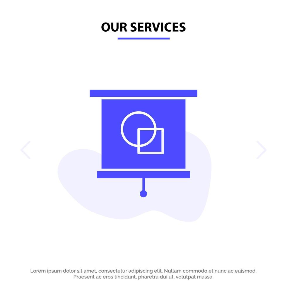 Our Services Device Education Projector School Solid Glyph Icon Web card Template vector