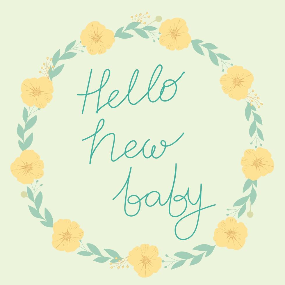 Hello new baby greeting card for baby shower and congratulations on the birth of a baby. Hand drawn art. Handwriting vector