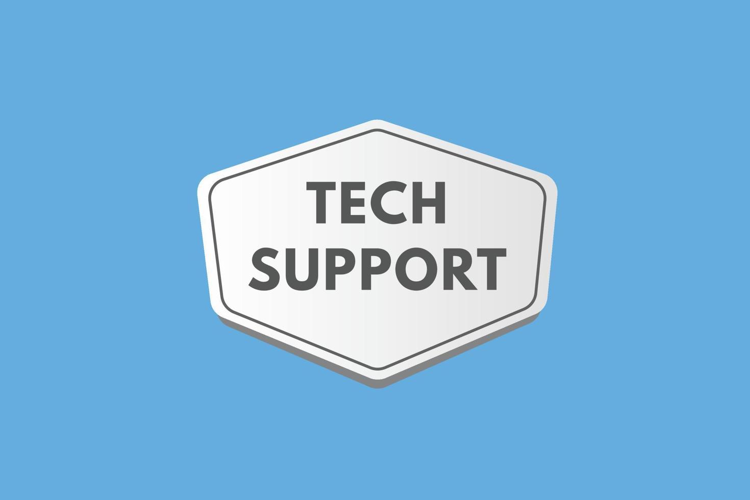 tech support text Button. tech support Sign Icon Label Sticker Web Buttons vector