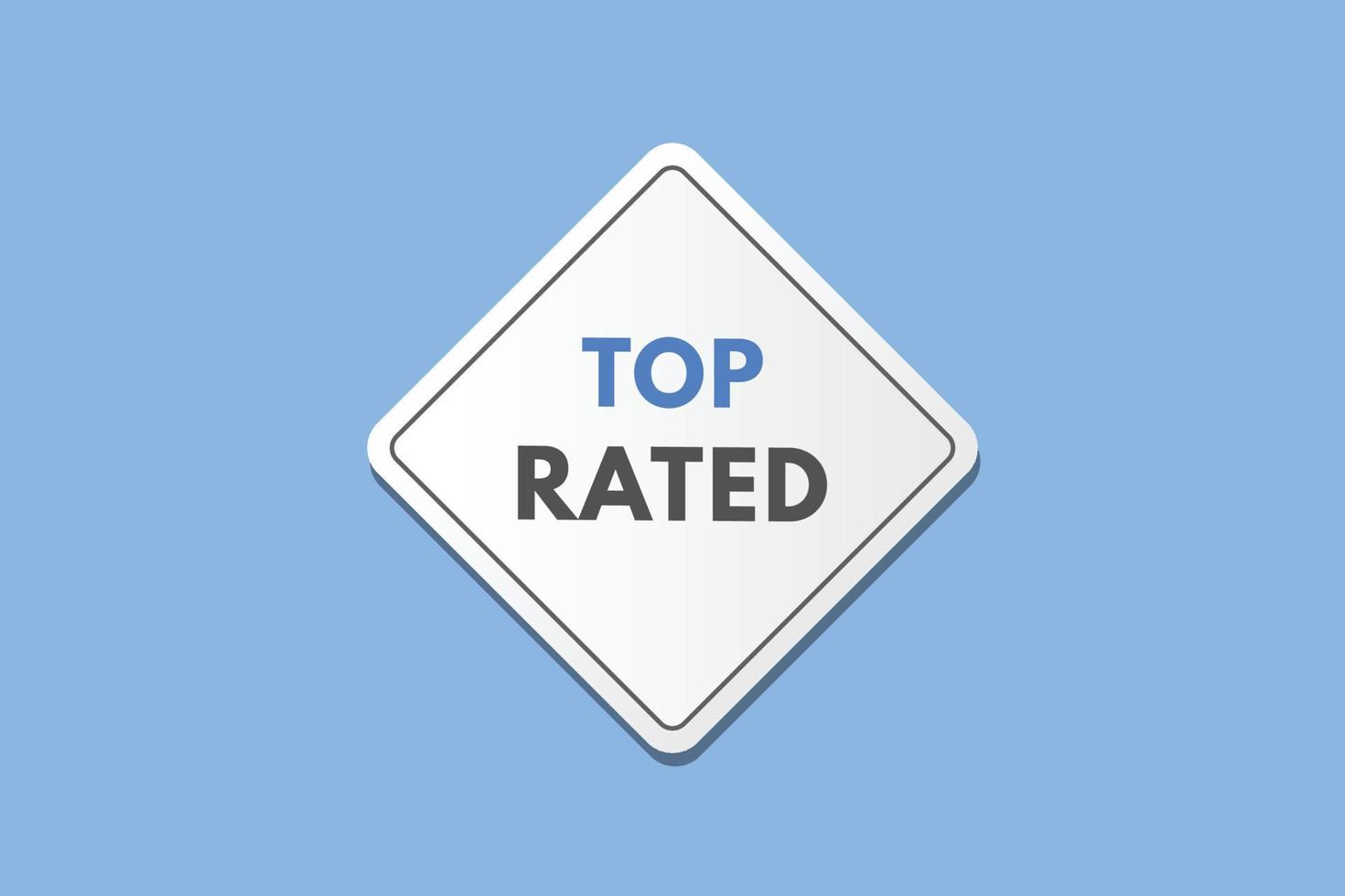 top rated text Button. top rated Sign Icon Label Sticker Web Buttons vector