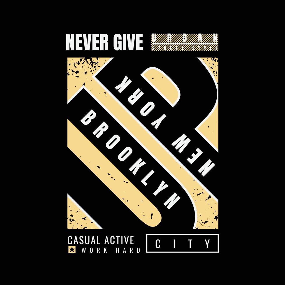 Never give up typography slogan for print t shirt design vector