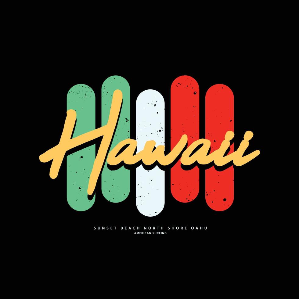 tipografía de ilustración de hawaii. perfecto para el diseño de camisetas vector
