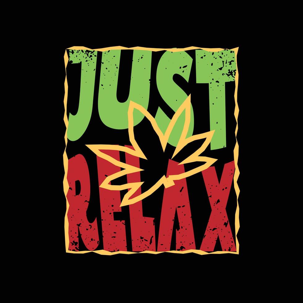 reggae, simplemente relájese tipografía de ilustración. perfecto para el diseño de camisetas vector