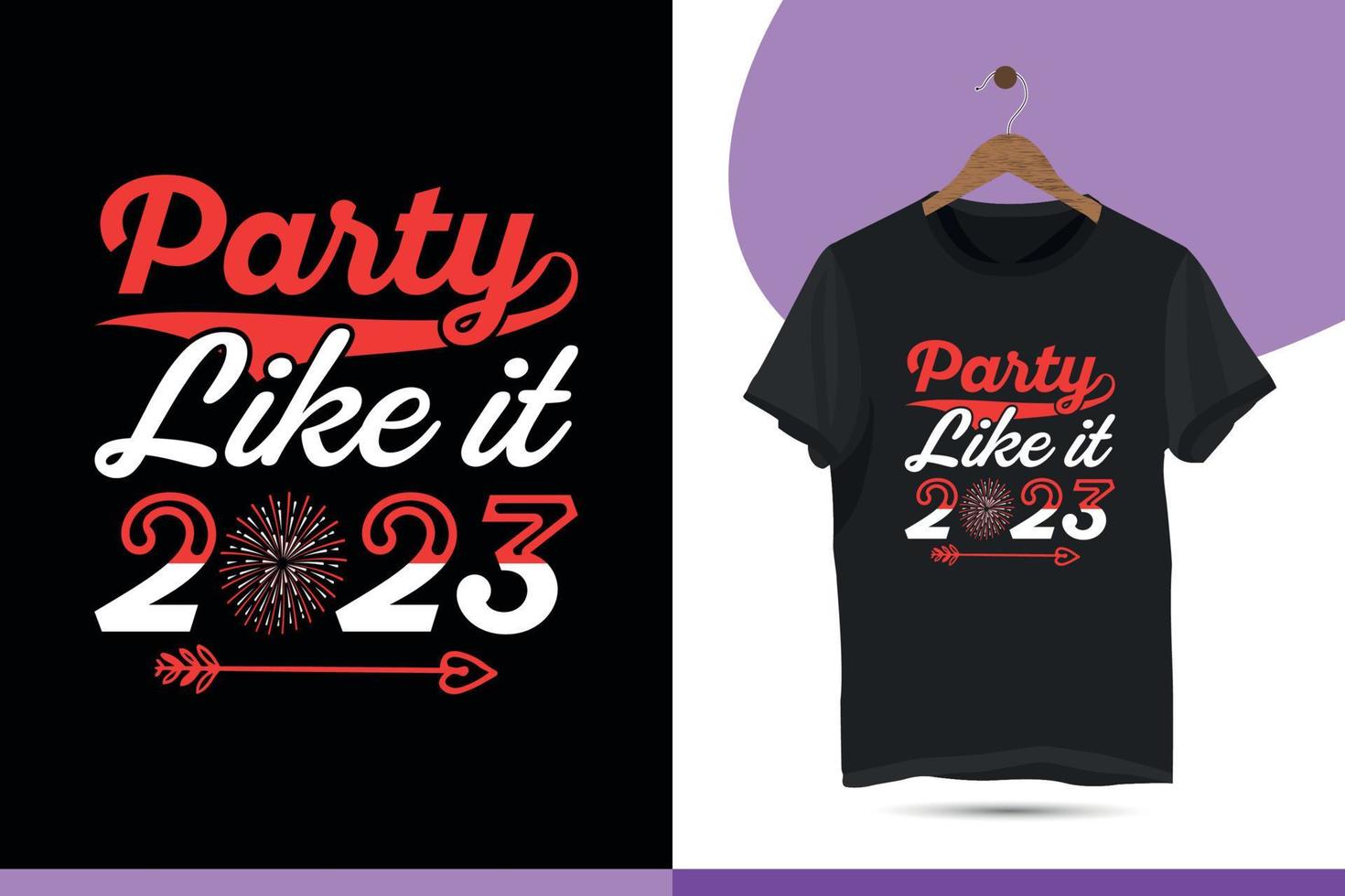 Party like it 2023. Funny happy new year vector design template.