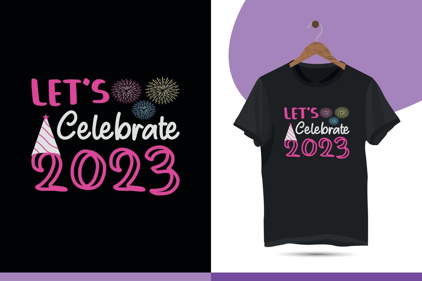 let's Celebrate 2023. Funny happy new year and Christmas vector design template.