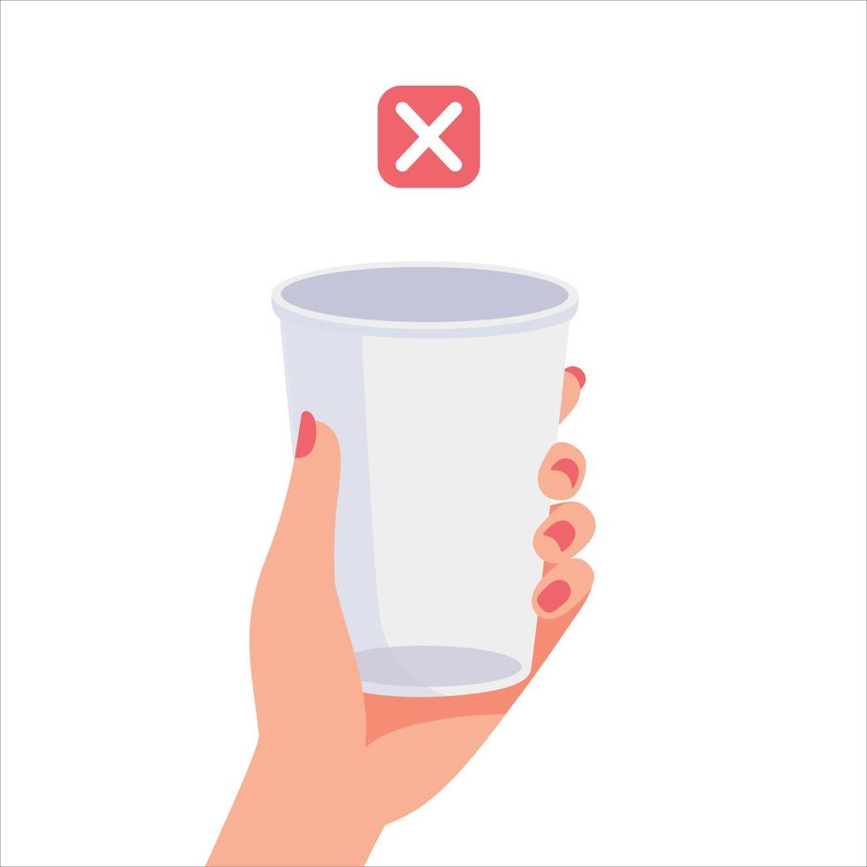 Woman's hand holding disposable plastic cup with prohibition sign. Reduce plastic, sustainable lifestyle, zero waste, ecological concept. Say no to plastic. Vector illustration in cartoon style