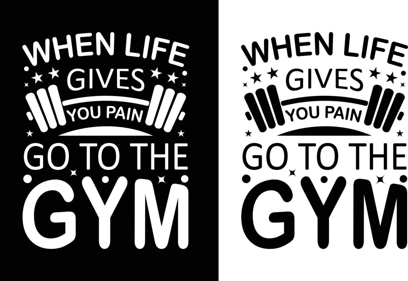 When life gives gives gym t shirt design vector