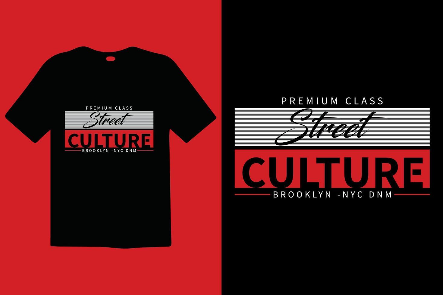 Street Culture premium vector and typography lettering quotes. T-shirt design. Inspirational and motivational words Ready to print. Stylish t-shirt and apparel trendy design print, vector illustration