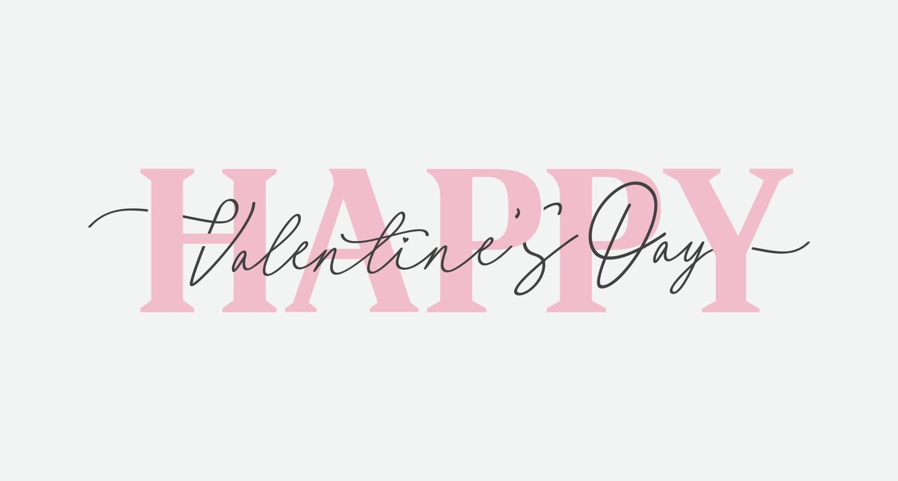 Happy Valentine day vector, Hand Drawing Vector Lettering design illustration, romantic quote postcard, card, invitation, banner template