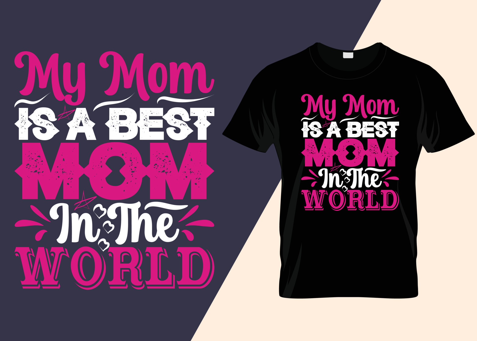 My Mom Is My World Typography T-shirt Design 15272506 Vector Art at