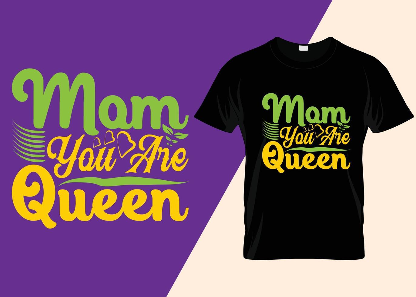 Mom, You Are Queen Typography T-shirt Design vector