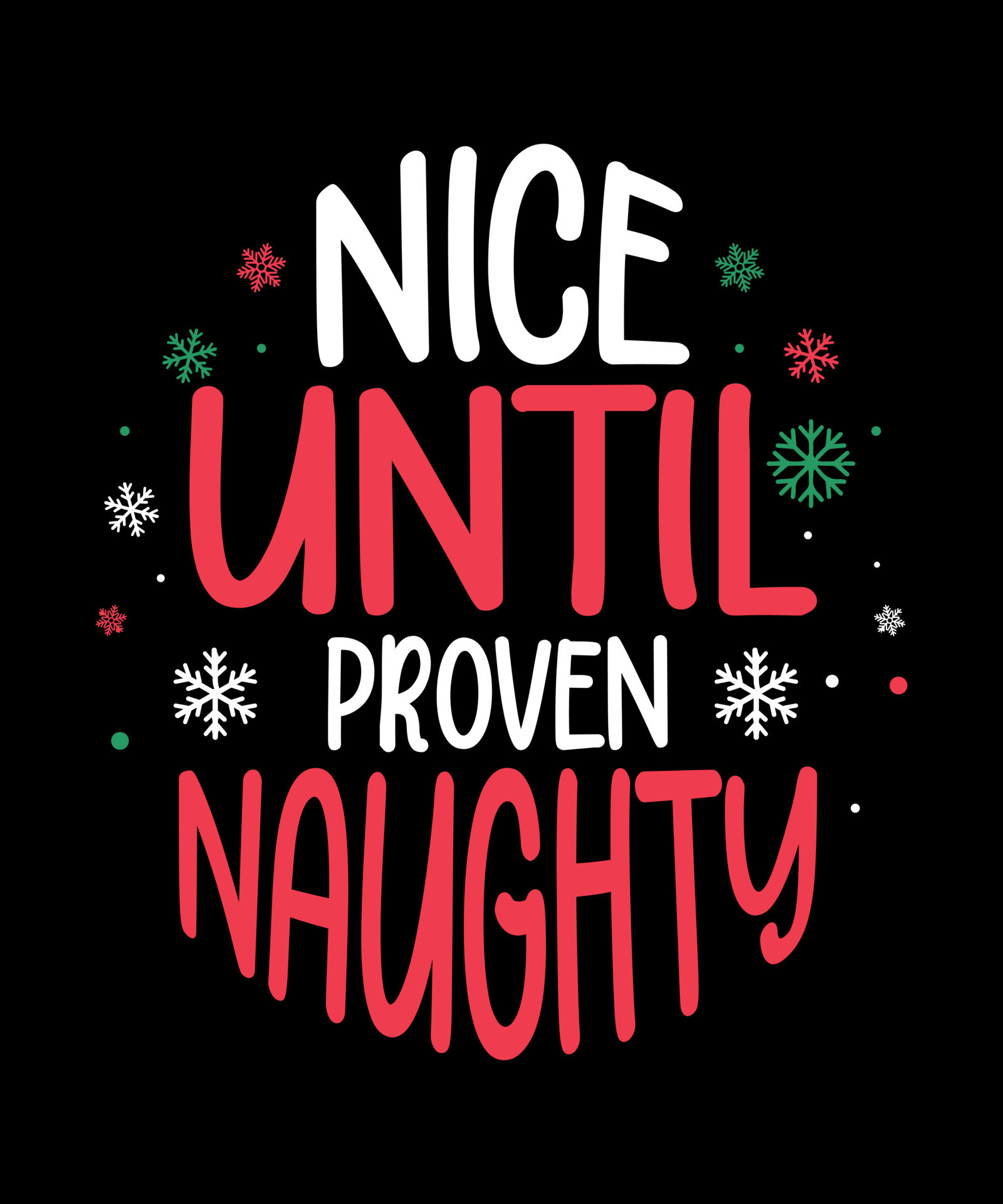 Nice until proven naughty Christmas svg 15276051 Vector Art at Vecteezy