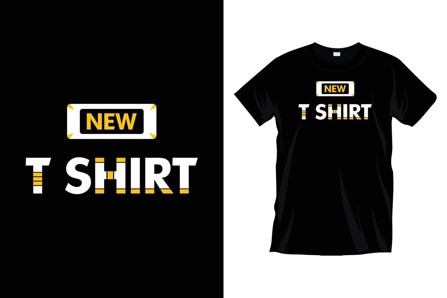 New t shirt. Modern Quotes motivational inspirational cool unique typography t shirt design for prints, apparel, vector, art, illustration, typography, poster, template, trendy black tee shirt design. vector
