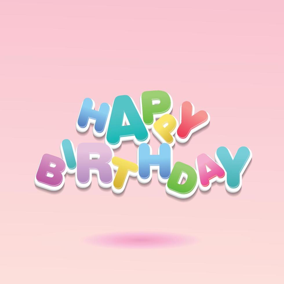 happy birthday 3d colorful word vector illustration