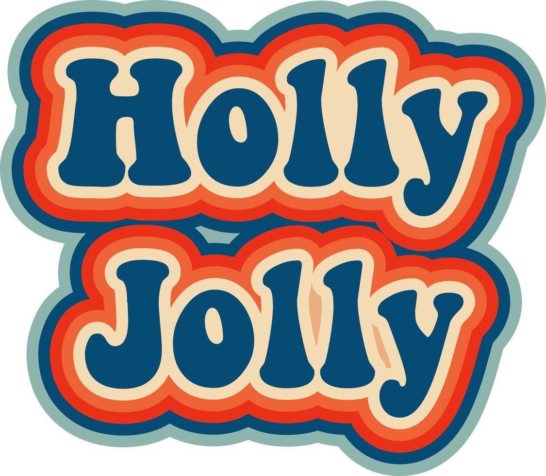 Holly Jolly. Inscription in groove style vector