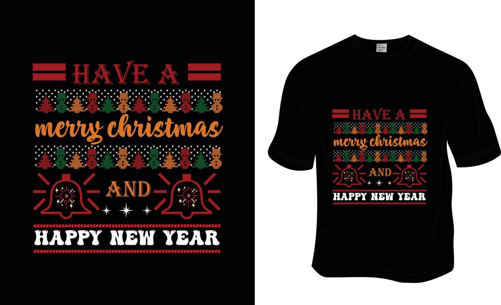 Have a merry Christmas and happy new year t-shirt design, Ready to print for apparel, poster, and illustration. Modern, simple vector