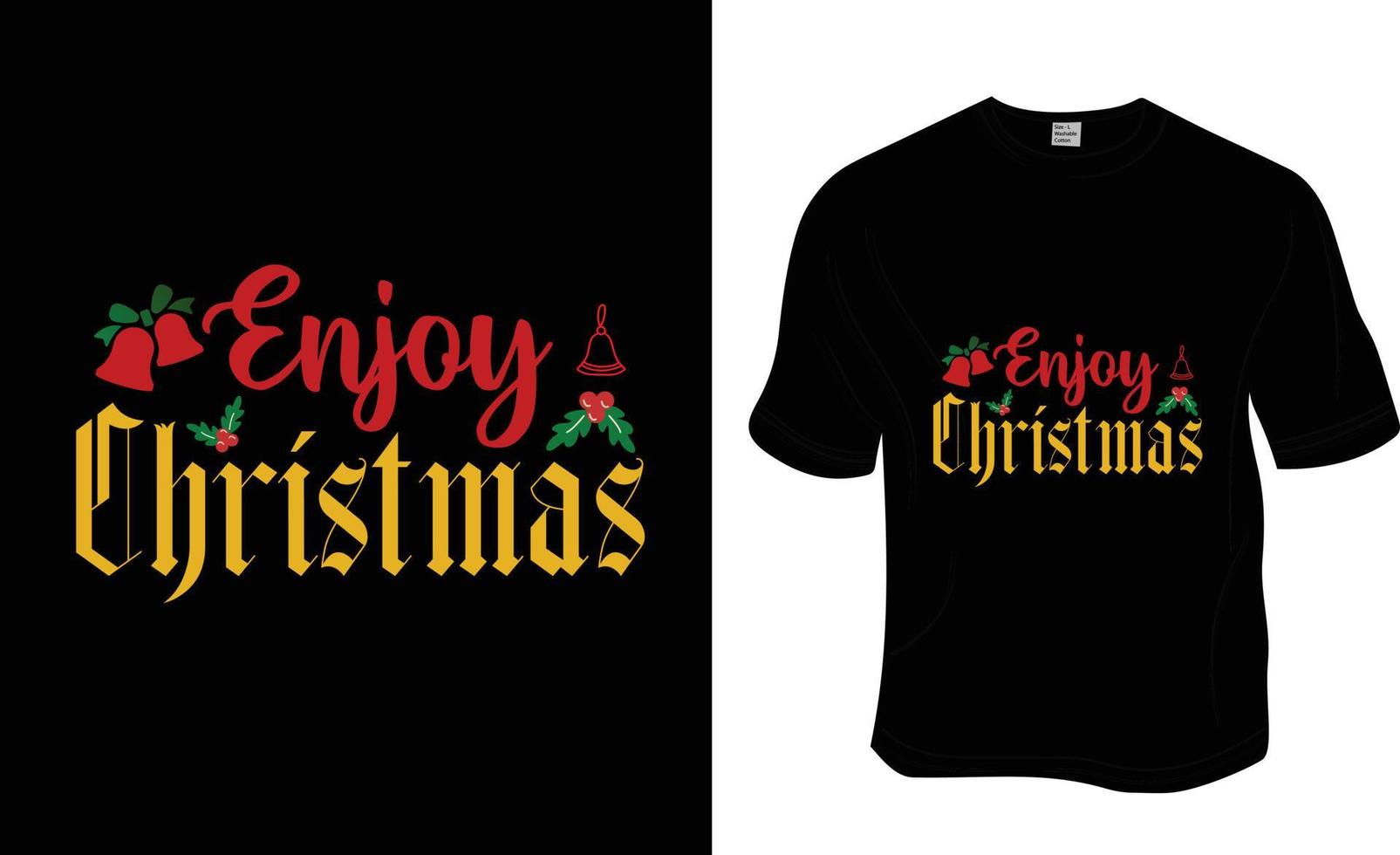 Enjoy the Christmas t-shirt design. ready to print for apparel, poster, and illustration. Modern, simple, lettering t-shirt vector