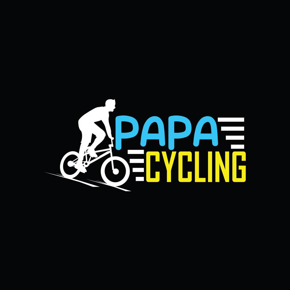 papa cycling vector t-shirt design. Bicycle t-shirt design. Can be ...